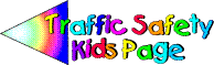 Back to the Traffic Safety Kids Page