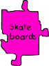 skateboards