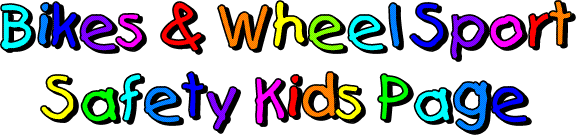 Bikes and Wheel Sport Safety