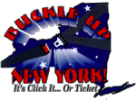 Buckle Up New York.  It's Click It... or Ticket.