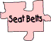 Jigsaw Piece - Seat Belts