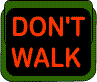 Don't Walk Crossing Signal