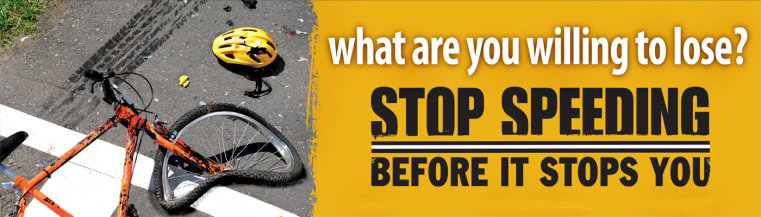 Stop Speeding. Before it stops you.