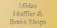 Read about > Midas Muffler & Brake Shops